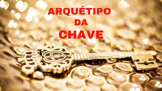 ARQUÉTIPO DA CHAVE  ABRA AS PORTAS  PARA A RIQUEZA  E PROSPERIDADE PODER CONQUISTA OPORTUNIDADE 🔑