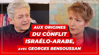 Aux origines du conflit israélo-arabe, avec Georges Bensoussan