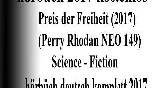 anhören hörbuch sci fi 2017 komplett | Science Fiction Perry Rhodan : Preis der Freiheit 2