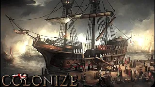 17th Century City Builder!!   Colonize Gameplay   First Look