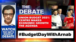 Union Budget 2021: Centre Makes Economic Growth The Agenda | Arnab Goswami Debates
