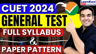 CUET 2024 General Test | Syllabus, Difficulty Level & Paper Pattern🔥✅