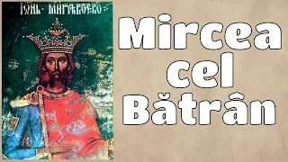 MIRCEA CEL BATRAN | ISTORIE - SCOALA ONLINE
