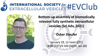 Oskar Staufer: assembly and functional characterization of fully synthetic extracellular vesicles