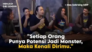 cari tahu seberapa monsternya dirimu agar kamu lebih terkendali & terarah - sinau bareng sabrang MDP