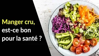 Manger cru, est-ce bon pour la santé ? - Coaching Nutrition