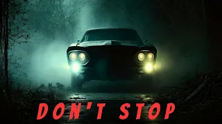 "Don't Stop"  Horror Short Film