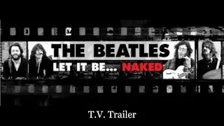 The Beatles - Let It Be... Naked - TV Trailer