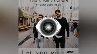 The chainsmokers Feat graet good fine ok-let you go(arnic remix)