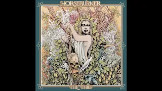 Horseburner - The Thief (Full Album 2019)