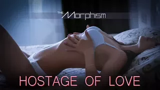 The Morphism - Hostage Of Love (official video)