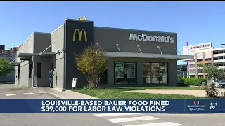 Louisville McDonald’s owners fined after minors, including 10-year-olds, found working illegally