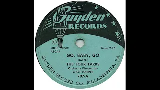 Go, Baby, Go  -  The Four Larks