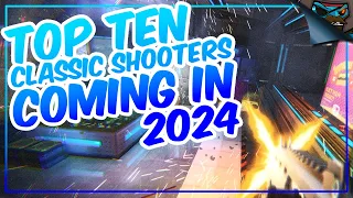 My Top 10 Most Anticipated Classic Shooters Coming in 2024