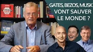 Gates, Bezos, Musk : les milliardaires vont-ils vraiment sauver le monde ?