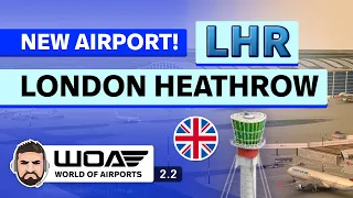 Introduction to London Heathrow (LHR) in World of Airports