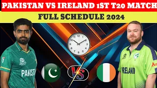 Pakistan Vs Ireland 1ST T20 Match Full Schedule 2024 #t20 #pakistan #cricket #pakistanvsireland