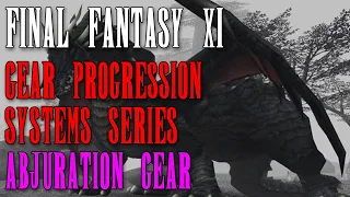 FFXI - Gear Progression System Series - Part 3: Abjuration Gear