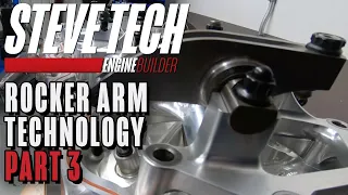 Understanding Rocker Arm Tech – Part 3