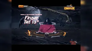 Friday The 13th Television Premiere 8th February 7pm Rishtey Cineplex