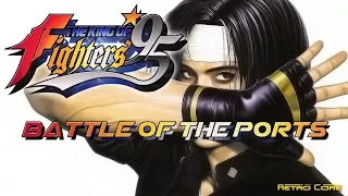 Battle of the Ports - The King Of Fighters '95 (ザ・キング・オブ・ファイターズ　’９５) Show #202 - 60fps