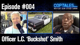 Coptales Podcast Sneak Peek! L.C. "Buckshot" Smith