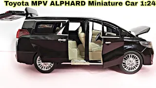 Unboxing of Miniature Toyota MPV ALPHARD Car 1:24 | DIECAST SERIES'