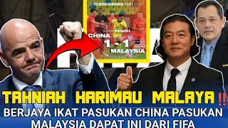 TAHNIAH MALAYSIA‼️Nyaris Permalukan China Dilaman Sendiri||Pasukan Malaysia Akan Dapat Ini Dari FIFA