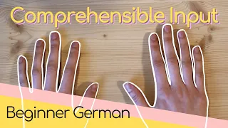 Easy Beginner German - Comprehensible Input