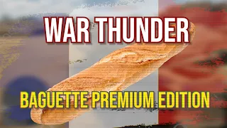 War Thunder Momenty - BAGUETTE PREMIUM EDITION