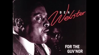 Ben Webster — "For the Guv'nor" [Full Album] 1969 | bernie's bootlegs