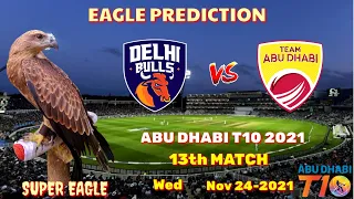 Delhi Bulls vs Team Abu Dhabi || DB vs TAD || Abu Dhabi T10 | | Eagle Prediction