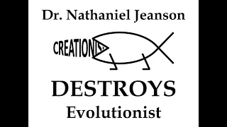 Dr. Nathaniel Jeanson DESTROYS Evolutionist