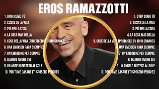 Top Hits Eros Ramazzotti 2024 ~ Mejor E r o s R a m a z z o t t i lista de reprodu