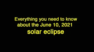 All About the June 10, 2021 Solar Eclipse