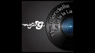 The Blendells -  La la la la La (MisterG Edit)