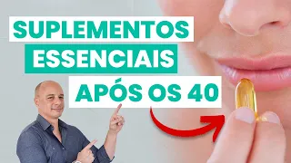 Suplementos NECESSÁRIOS para Tomar Após os 40 Anos || Dr. Moacir Rosa