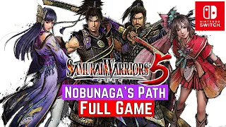 SAMURAI WARRIORS 5 [Switch] | FULL GAME | [Nobunaga's Path] Gameplay Walkthrough | No Commentary