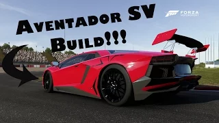 Forza 6 | Lamborghini Aventador SV Build!!!