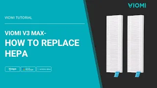 Viomi V3 Max Robot Vacuum-mop - How to Replace HEPA Filter