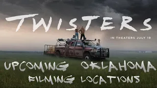 UPCOMING TWISTERS FILMING LOCATIONS IN OKLAHOMA!