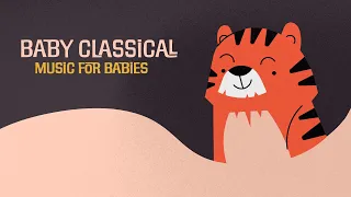 Music for Babies ✬ BABY CLASSICAL ✬ Songs to go to sleep