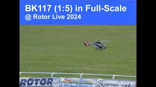 BK 117 RC-HELI in FULL-SCALE at ROTOR live 2024 - Model of Gerd von Runkel - 3rd flight ever