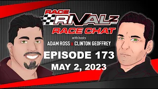 05/02/2023 | Race Rivalz Race Chat Episode 173