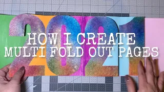 CREATING MULTI FOLD OUT PAGES in my Art Journal