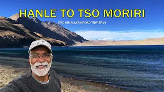 Hanle to Tso Moriri: Epic Himalayan Road Trip EP14 || Kolkata to Ladakh By Road