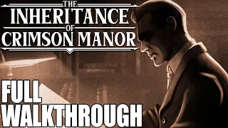 The Inheritance of Crimson Manor - Full Walkthrough with BOTH Endings (All Puzzle Solutions)