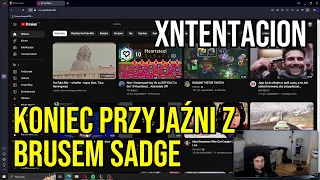 KONIEC PRZYJAŹNI Z BRUSEM SADGE - XNTENTACION | PODSUMOWANIE TYGODNIA [08/12/2023 - 15/12/2023]