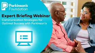 Communication Strategies for Optimal Success with Parkinson's disease