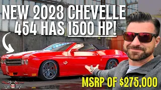 The New 2023 Chevy Chevelle 454 has 1500HP and an MSRP of $275,000